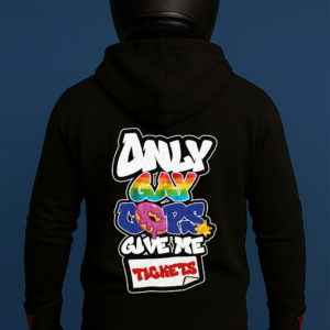 ONLY GAY COPS GIVE ME TICKETS