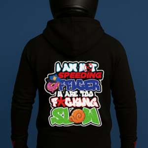 I Am Not Speeding Officer, U Are Too F*cking Slow